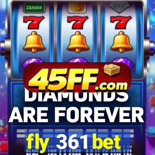 fly 361 bet